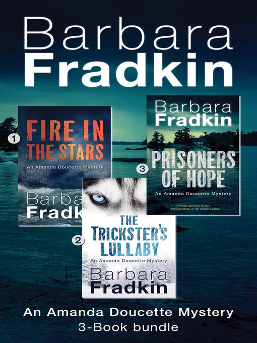 Title details for Amanda Doucette Mystery 3-Book Bundle by Barbara Fradkin - Available